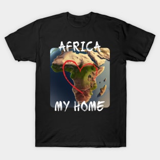 Africa - My Home T-Shirt